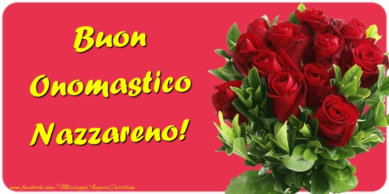 Buon Onomastico Nazzareno - Cartoline onomastico con mazzo di fiori