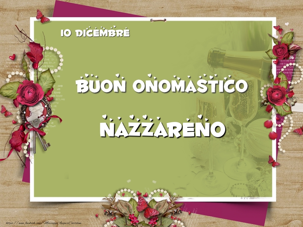 Buon Onomastico, Nazzareno! 10 Dicembre - Cartoline onomastico