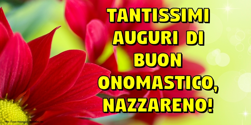 Tantissimi auguri di Buon Onomastico, Nazzareno! - Cartoline onomastico