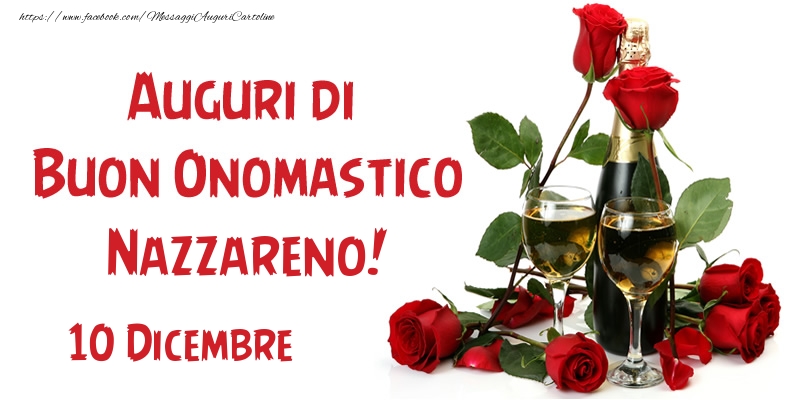 10 Dicembre Auguri di Buon Onomastico Nazzareno! - Cartoline onomastico