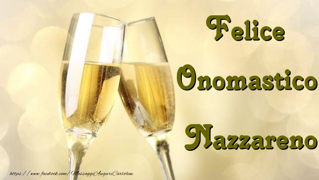 Felice Onomastico Nazzareno - Cartoline onomastico con champagne