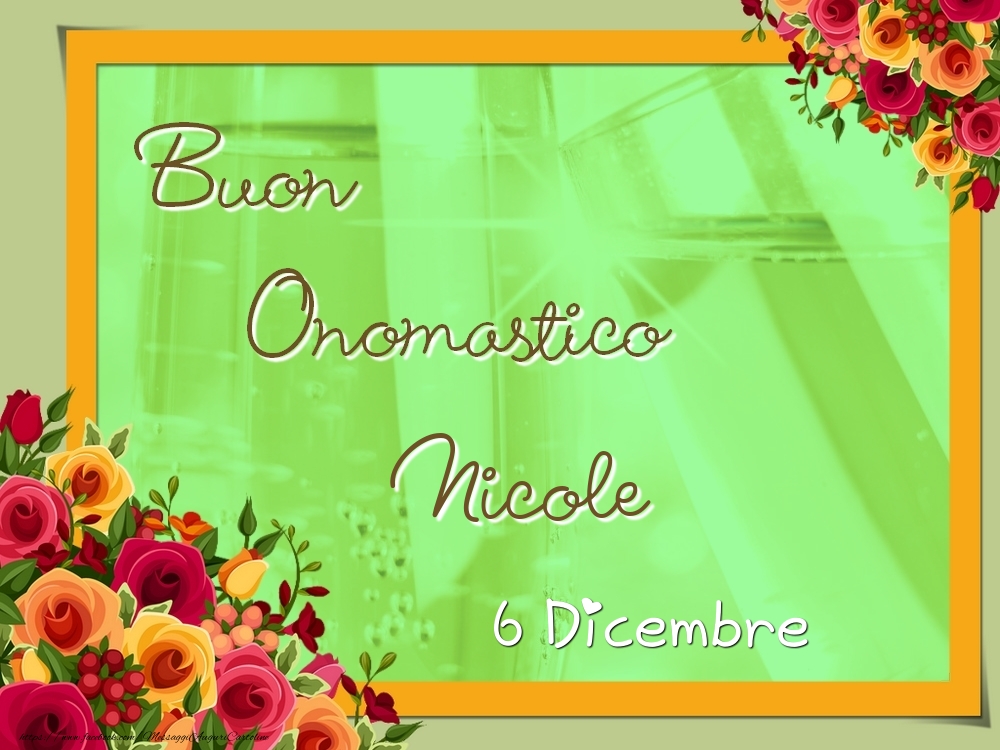 Buon Onomastico, Nicole! 6 Dicembre - Cartoline onomastico