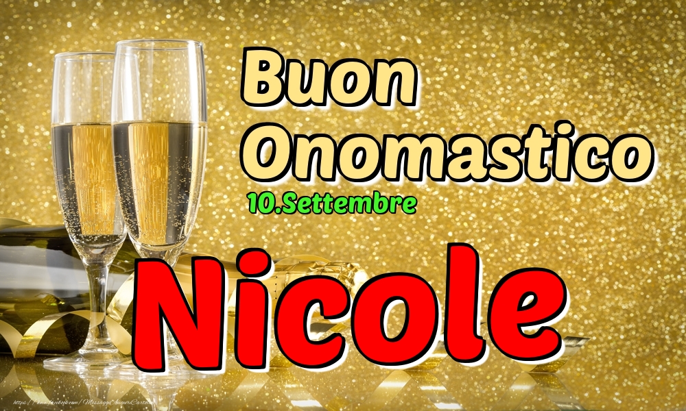 10.Settembre - Buon Onomastico Nicole! - Cartoline onomastico