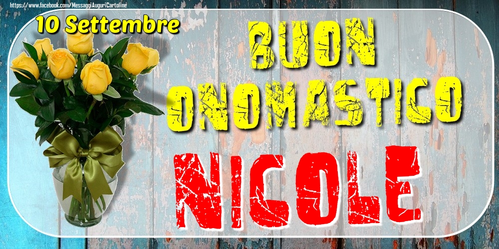 10 Settembre - Buon Onomastico Nicole! - Cartoline onomastico