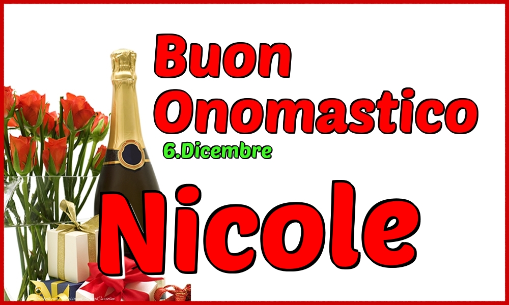 6.Dicembre - Buon Onomastico Nicole! - Cartoline onomastico