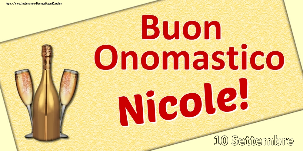 Buon Onomastico Nicole! - 10 Settembre - Cartoline onomastico