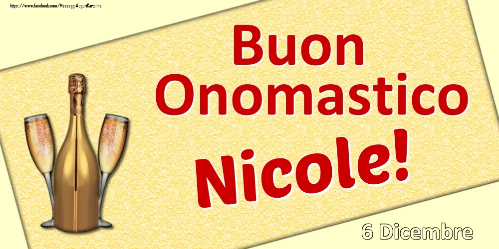 Buon Onomastico Nicole! - 6 Dicembre - Cartoline onomastico