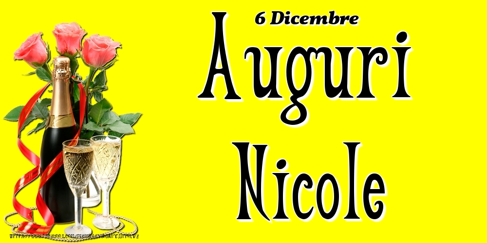 6 Dicembre - Auguri Nicole! - Cartoline onomastico