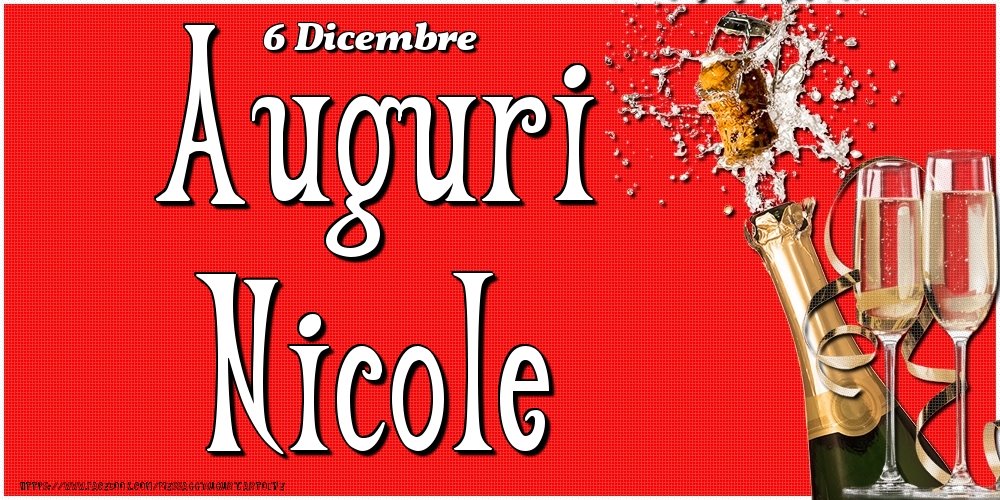 6 Dicembre - Auguri Nicole! - Cartoline onomastico