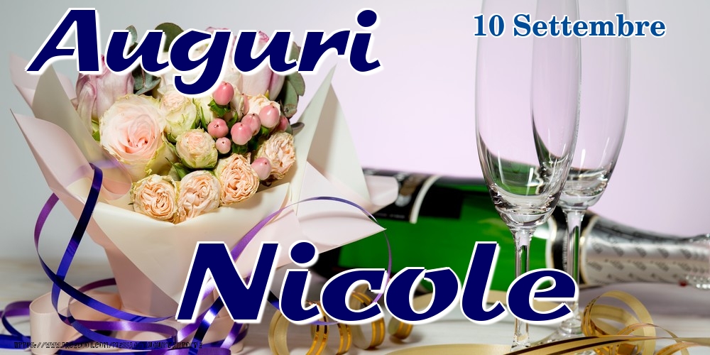 10 Settembre - Auguri Nicole! - Cartoline onomastico