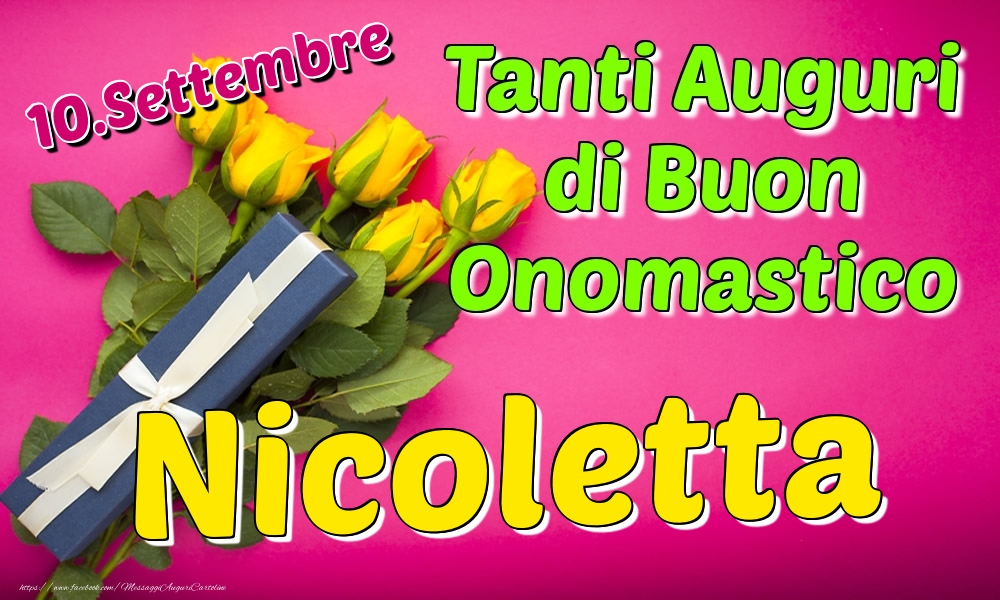 10.Settembre - Tanti Auguri di Buon Onomastico Nicoletta - Cartoline onomastico