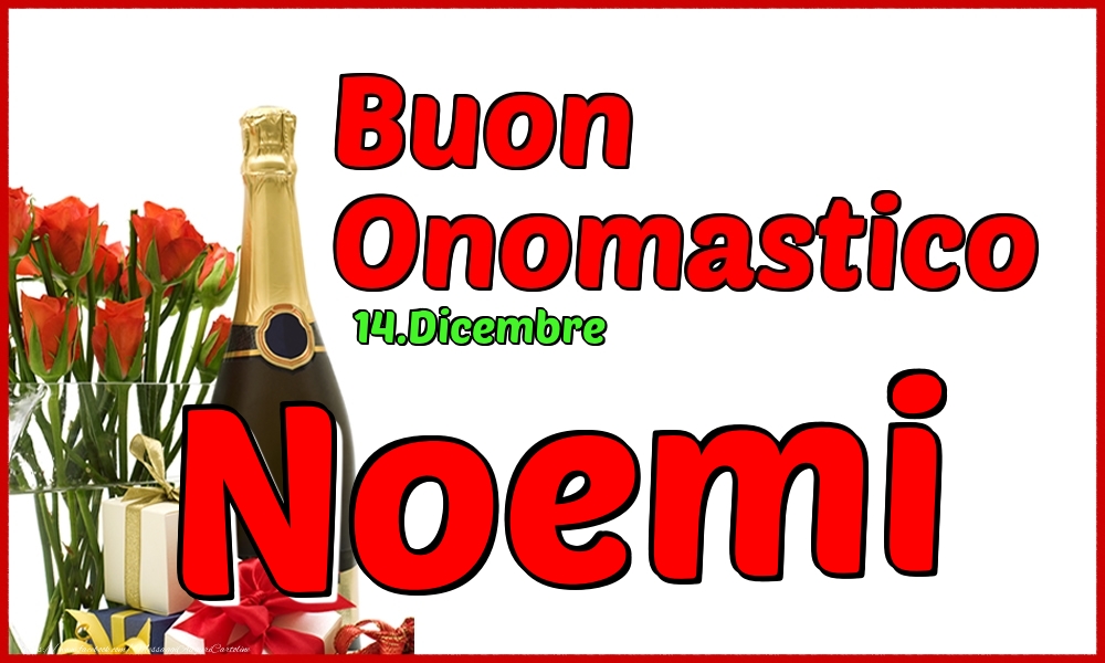 14.Dicembre - Buon Onomastico Noemi! - Cartoline onomastico