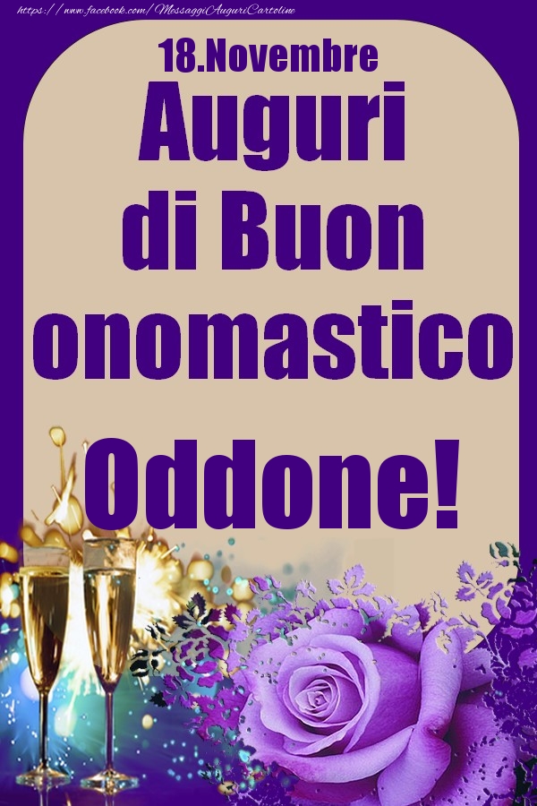 18.Novembre - Auguri di Buon Onomastico  Oddone! - Cartoline onomastico