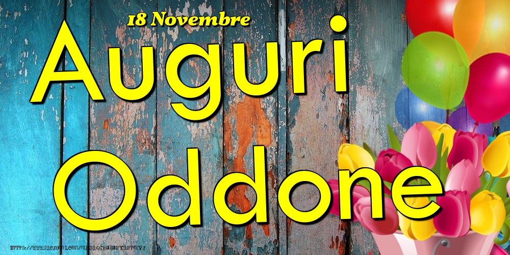 18 Novembre - Auguri Oddone! - Cartoline onomastico