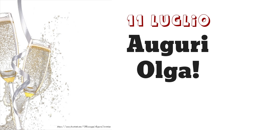 Auguri Olga! 11 Luglio - Cartoline onomastico