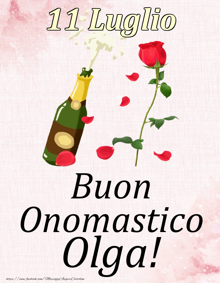 Buon Onomastico Olga! - 11 Luglio - Cartoline onomastico