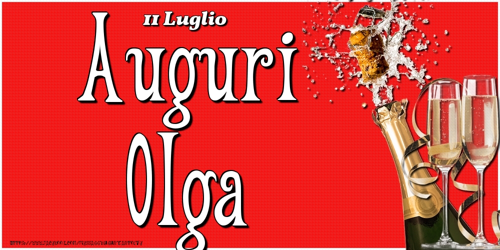 11 Luglio - Auguri Olga! - Cartoline onomastico