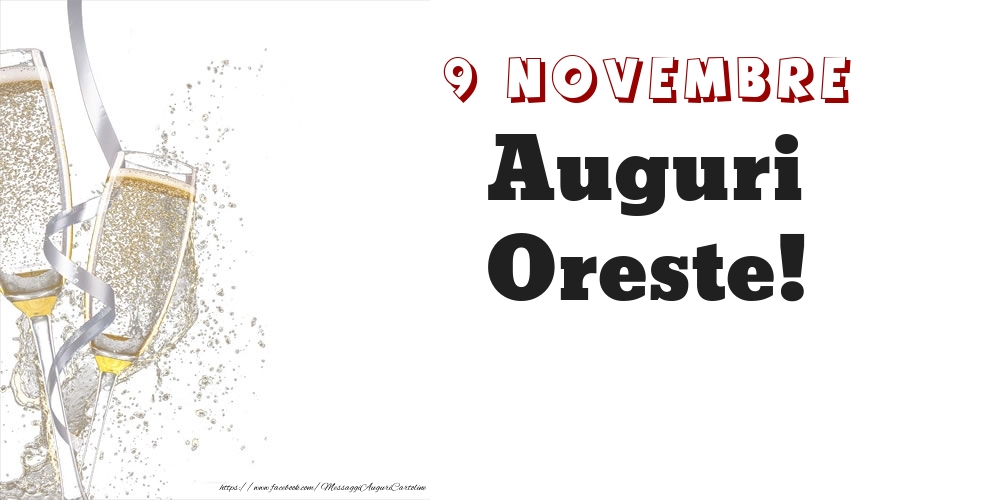 Auguri Oreste! 9 Novembre - Cartoline onomastico