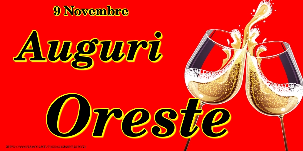 9 Novembre - Auguri Oreste! - Cartoline onomastico