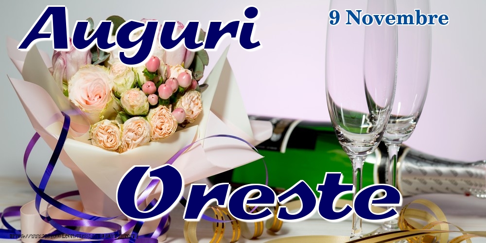 9 Novembre - Auguri Oreste! - Cartoline onomastico