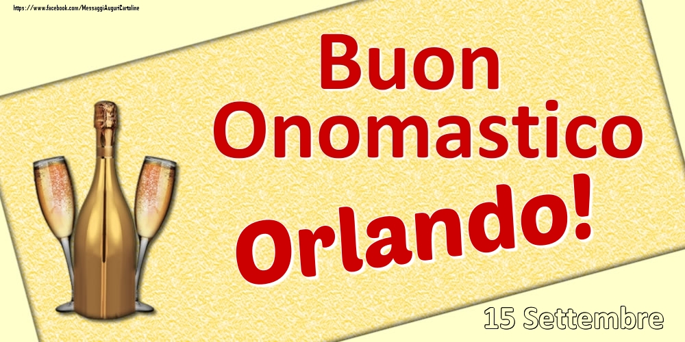 Buon Onomastico Orlando! - 15 Settembre - Cartoline onomastico