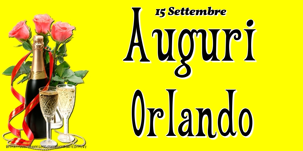 15 Settembre - Auguri Orlando! - Cartoline onomastico