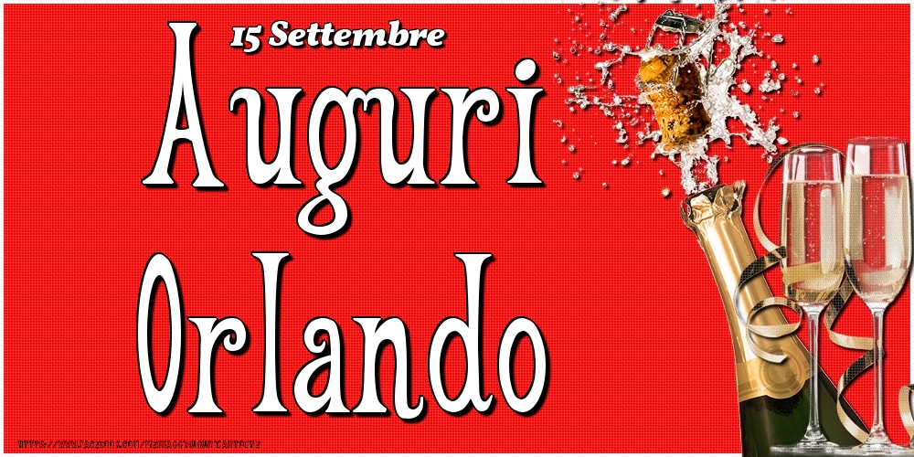 15 Settembre - Auguri Orlando! - Cartoline onomastico