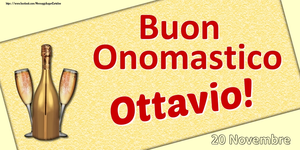 Buon Onomastico Ottavio! - 20 Novembre - Cartoline onomastico