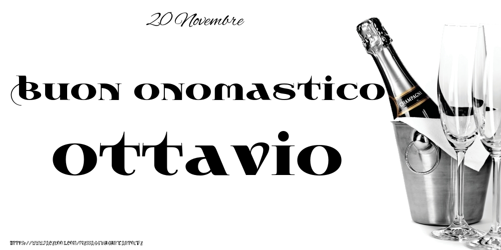 20 Novembre - Buon onomastico Ottavio! - Cartoline onomastico