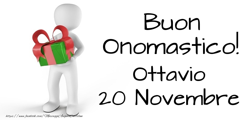 Buon Onomastico  Ottavio! 20 Novembre - Cartoline onomastico