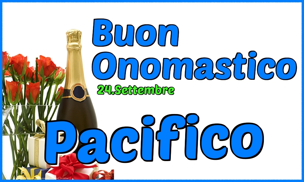 24.Settembre - Buon Onomastico Pacifico! - Cartoline onomastico