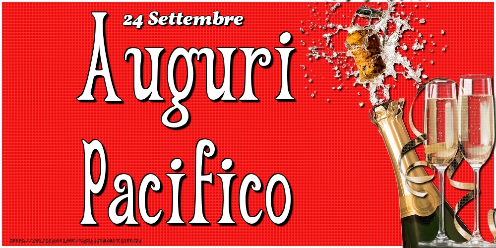 24 Settembre - Auguri Pacifico! - Cartoline onomastico