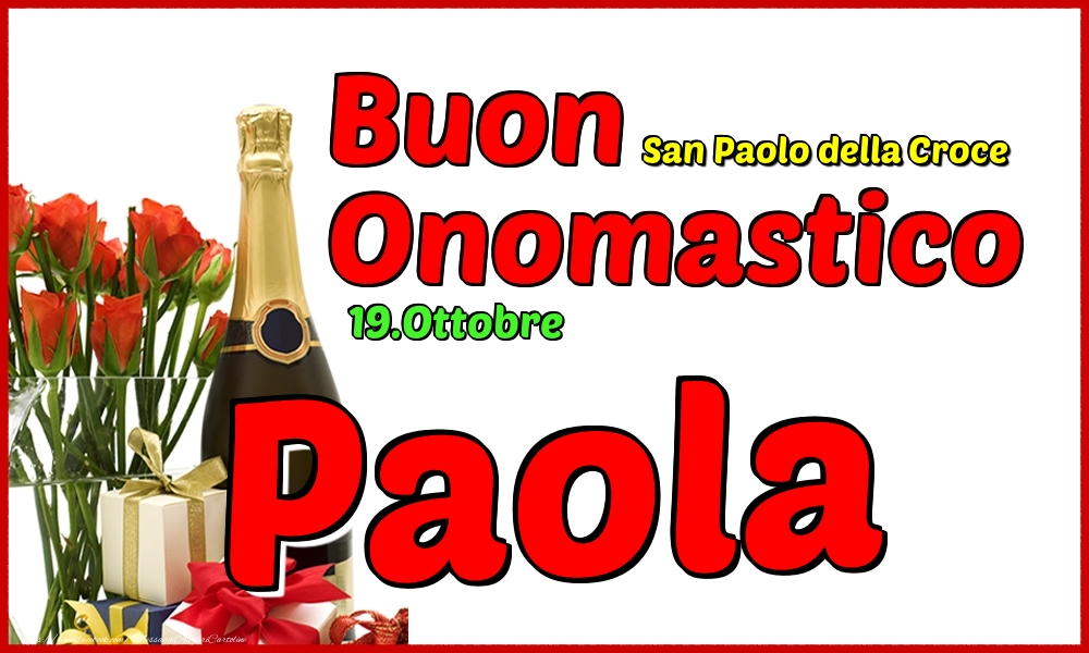 19.Ottobre - Buon Onomastico Paola! - Cartoline onomastico