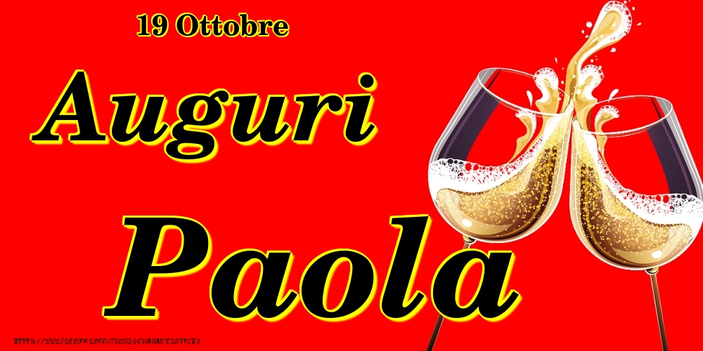 19 Ottobre - Auguri Paola! - Cartoline onomastico