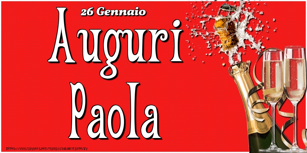 26 Gennaio - Auguri Paola! - Cartoline onomastico