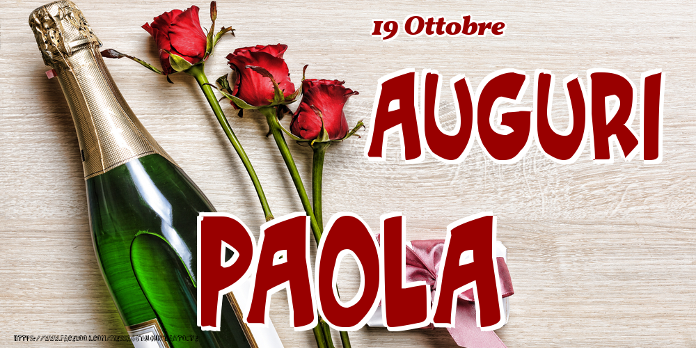 19 Ottobre - Auguri Paola! - Cartoline onomastico