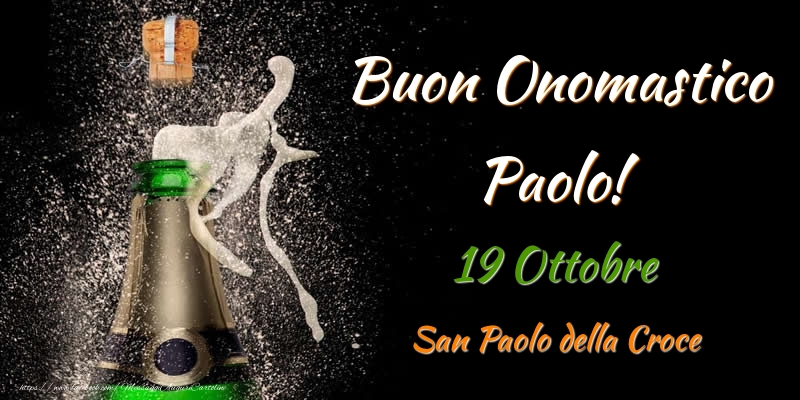 Buon Onomastico Paolo! 19 Ottobre San Paolo della Croce - Cartoline onomastico