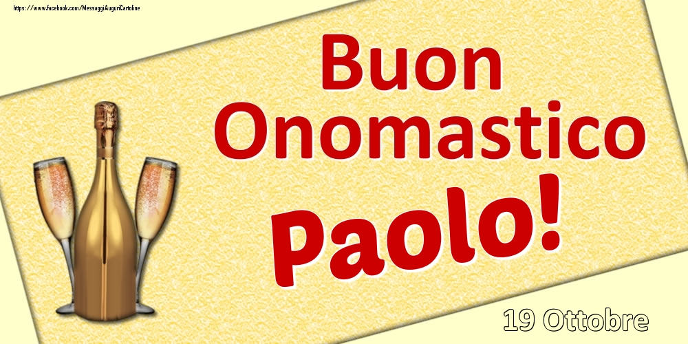 Buon Onomastico Paolo! - 19 Ottobre - Cartoline onomastico