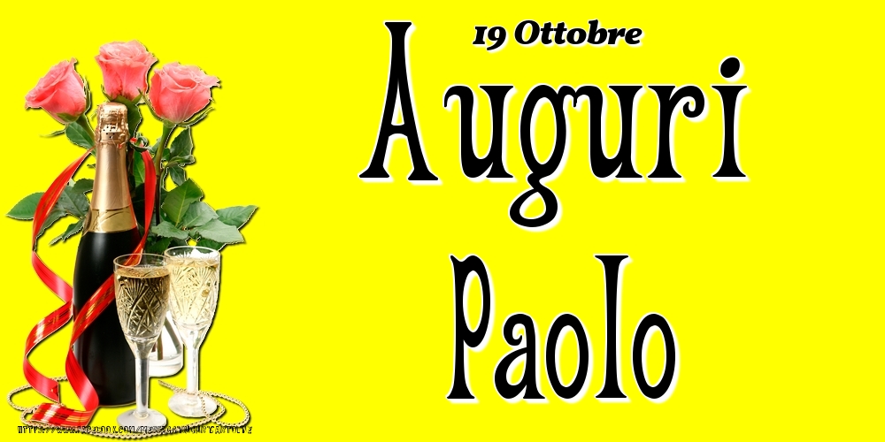 19 Ottobre - Auguri Paolo! - Cartoline onomastico