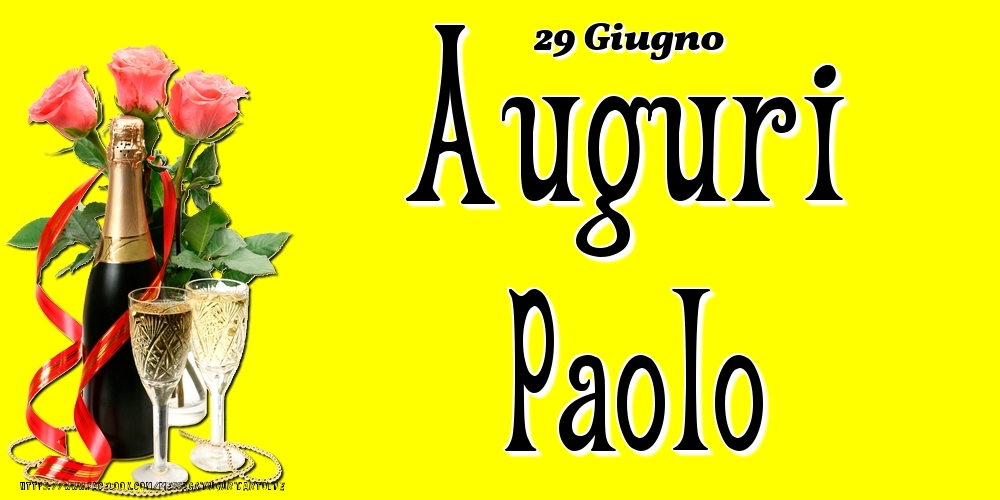 29 Giugno - Auguri Paolo! - Cartoline onomastico