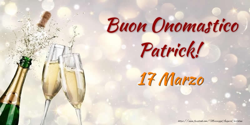 Buon Onomastico Patrick! 17 Marzo - Cartoline onomastico