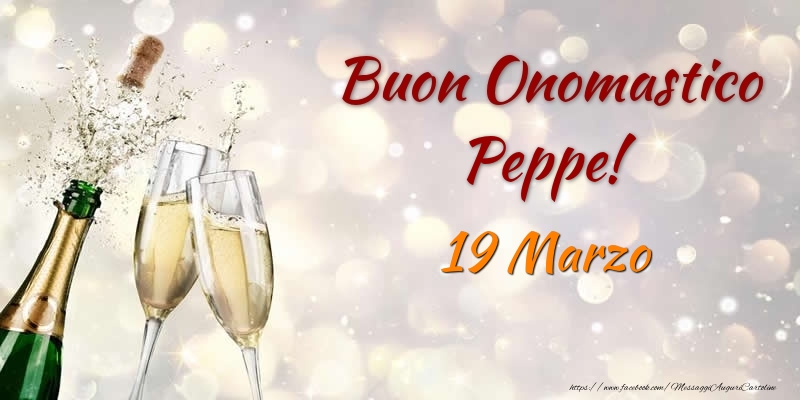 Buon Onomastico Peppe! 19 Marzo - Cartoline onomastico