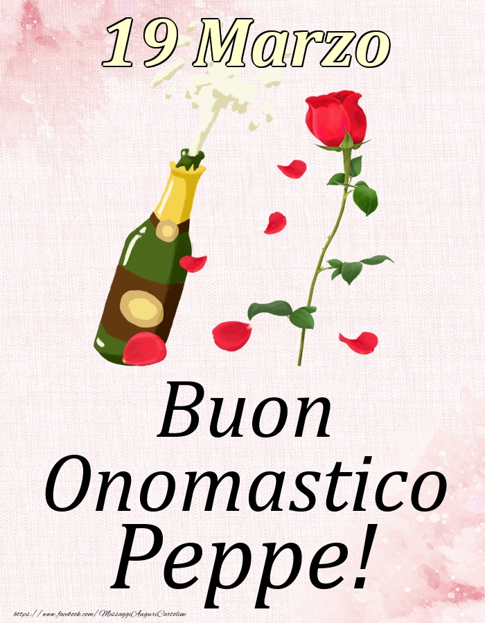 Buon Onomastico Peppe! - 19 Marzo - Cartoline onomastico