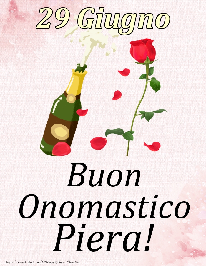 Buon Onomastico Piera! - 29 Giugno - Cartoline onomastico