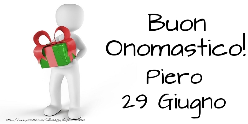 Buon Onomastico  Piero! 29 Giugno - Cartoline onomastico