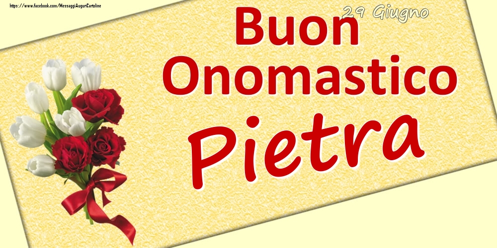 29 Giugno: Buon Onomastico Pietra - Cartoline onomastico