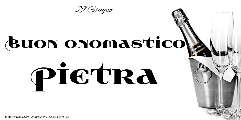 29 Giugno - Buon onomastico Pietra! - Cartoline onomastico