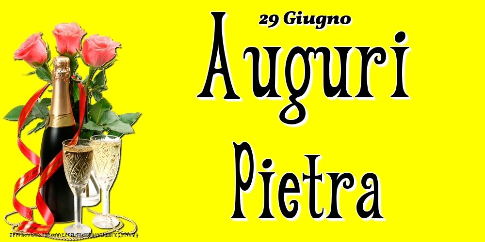 29 Giugno - Auguri Pietra! - Cartoline onomastico