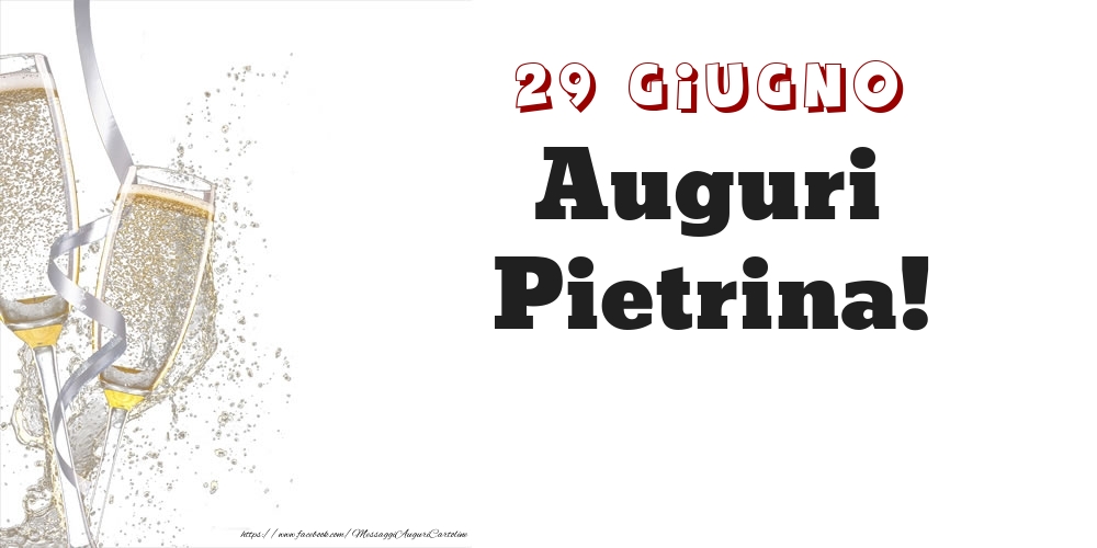 Auguri Pietrina! 29 Giugno - Cartoline onomastico