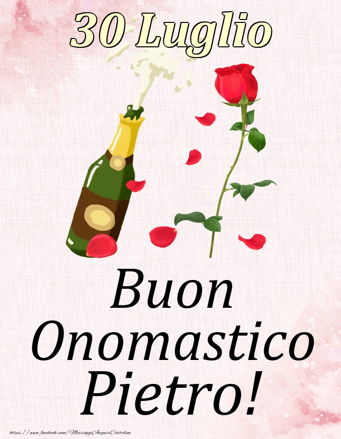 Buon Onomastico Pietro! - 30 Luglio - Cartoline onomastico